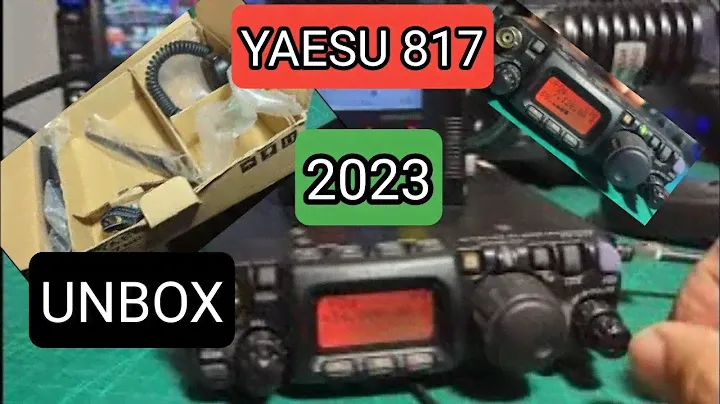 YAESU FT-817ND , UNBOX & TEST 2023