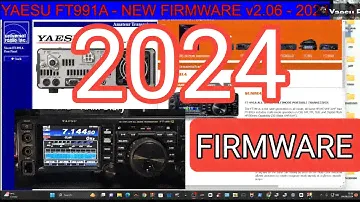YAESU FT991A - NEW FIRMWARE v206 JUNE 2024 FULL INSTALL Replaced 18th June 2024 v2.07
