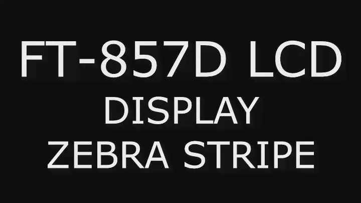 FT857D LCD DISPLAY ZEBRA STRIPE by PY1SAN