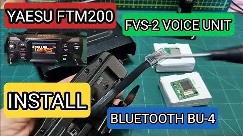 YAESU FTM200D INSTALL BLUE TOOTH (BU-4) & VOICE GUIDE(FVS-2) UNITS